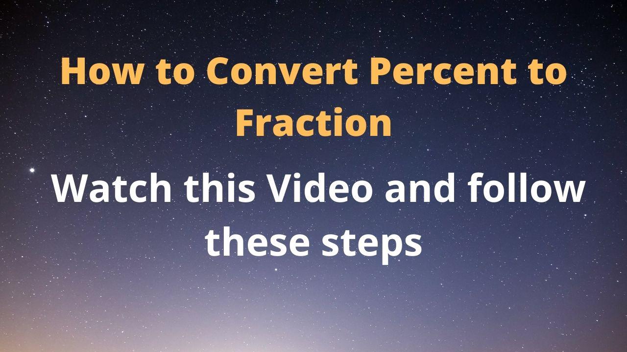 'Video thumbnail for How to Convert Percent to Fraction'